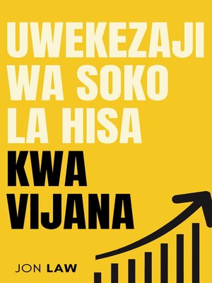 cover image of Mwongozo wa Uwekezaji wa Soko la Hisa kwa Vijana